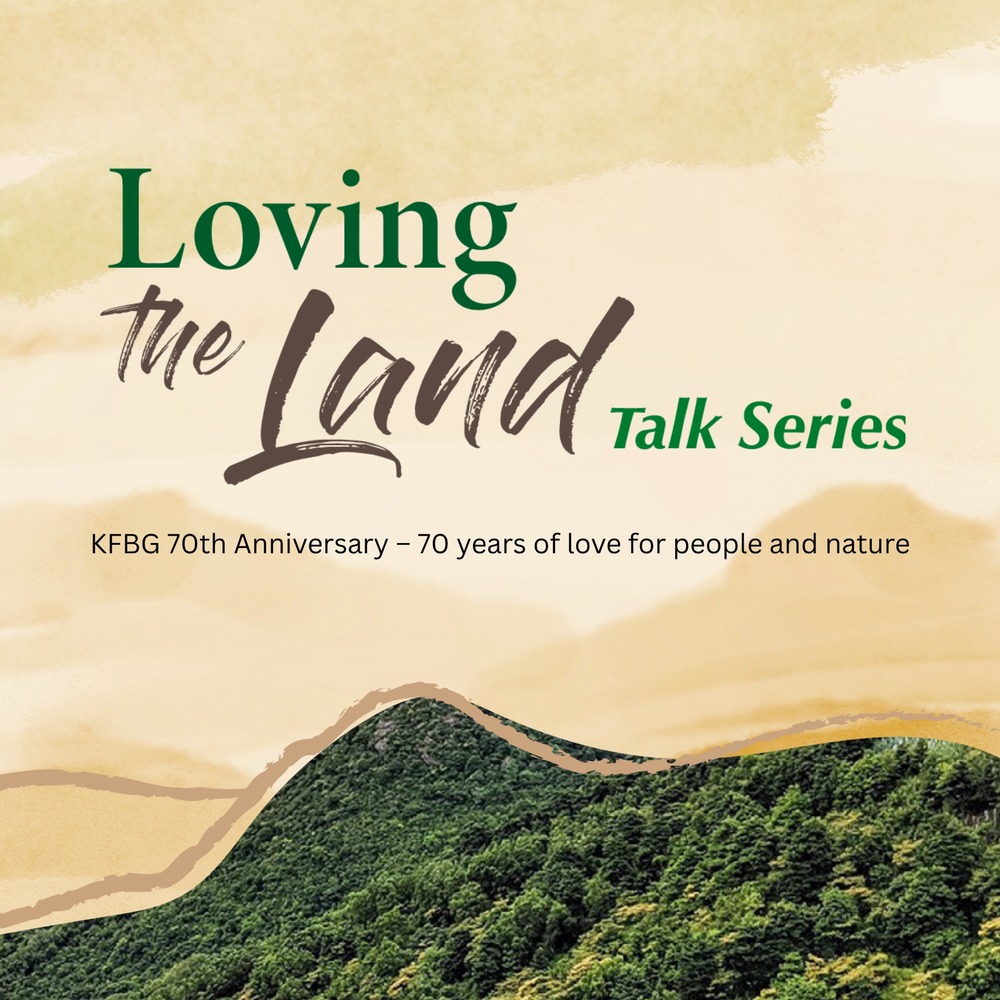 ‘Loving the Land’ Talk Series