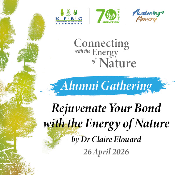 Dr Claire Elouard｜Alumni Gathering｜Rejuvenate Your Bond with the Energy of Nature 2026 Autumn