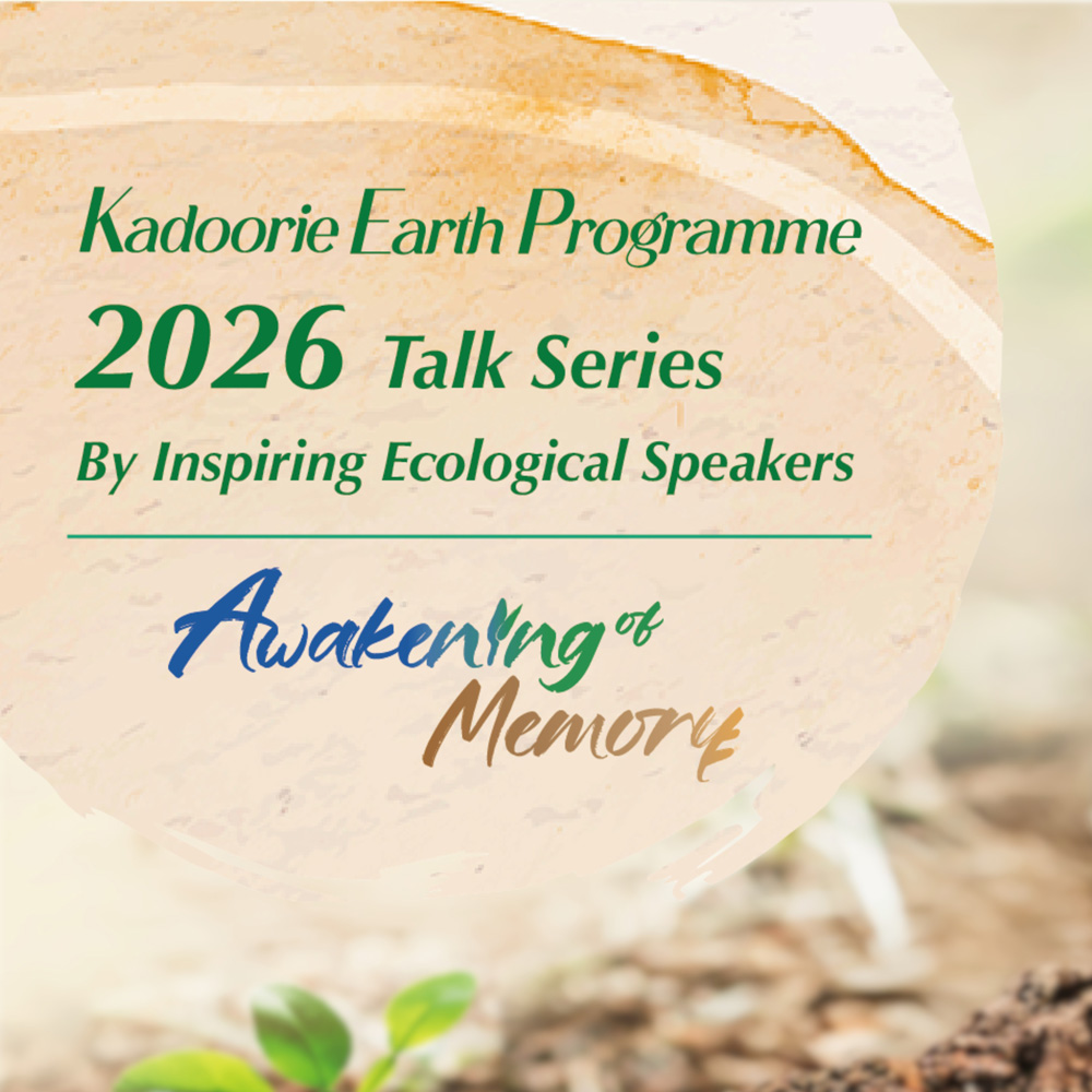 Kadoorie Earth Programme 2026 online talk series – Awakening of Memory
